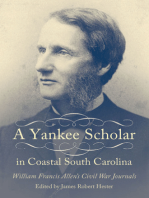 A Yankee Scholar in Coastal South Carolina: William Francis Allen's Civil War Journals