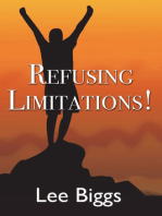 Refusing Limitations!