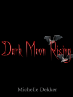 Dark Moon Rising