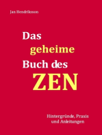 Das geheime Buch des ZEN: Hintergründe, Praxis und Anleitungen