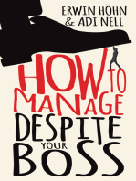 How to Manage Despite Your Boss