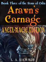 Book Three of the Sons of Odin; Arawn's Carnage: Angel-Magic Edition v.1.5