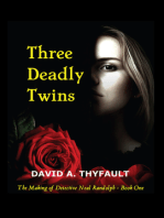 Three Deadly Twins