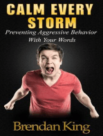 Calm Every Storm: Preventing Aggressive Behavior With Your Words