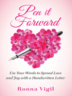 Pen it Forward: Use Your Words to Spread Love and Joy with a Handwritten Letter