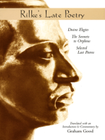 Rilke’s Late Poetry: Duino Elegies, The Sonnets to Orpheus and Selected Last Poems