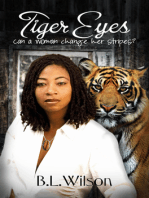 Tiger Eyes, Can A Woman Change Her Stripes?