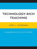 Technology-Rich Teaching: Classrooms in the 21st Century