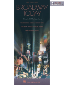 Broadway Today - All-New 2nd Edition: 48 Songs from 26 Hit Musicals