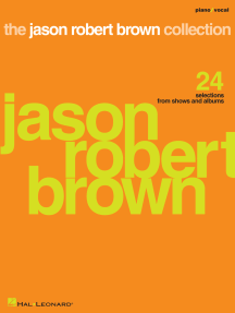 The Jason Robert Brown Collection: 24 Selections from Shows and Albums