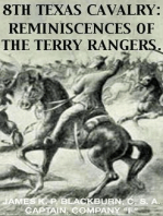 8th Texas Rangers Cavalry: Reminisces Of The Terry Rangers: Civil War Texas Ranger & Cavalry, #4