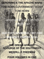 Life of Tom Horn, Government Scout, Geronimo's Story of His Life, Annals of Old Fort Cummings, New Mexico 1867-1868, The Dread Apache