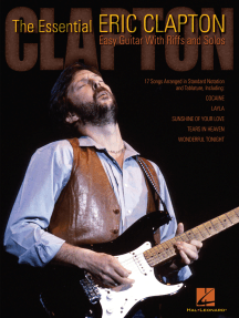 The Essential Eric Clapton: Easy Guitar with Riffs and Solos