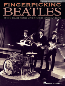 Fingerpicking Beatles - Revised & Expanded Edition: 30 Songs Arranged for Solo Guitar in Standard Notation & Tab