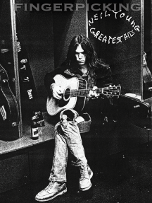Fingerpicking Neil Young - Greatest Hits: Fingerpicking Guitar Series