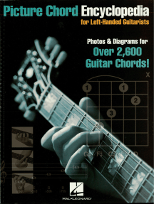 Picture Chord Encyclopedia for Left-Handed Guitarists: Photos & Diagrams for Over 2,600 Chords!