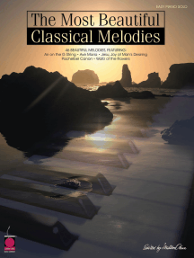 The Most Beautiful Classical Melodies: 46 Beautiful Melodies