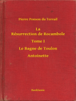 La Résurrection de Rocambole - Tome I - Le Bagne de Toulon - Antoinette