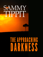 The Approaching Darkness