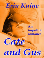 Cate and Gus: An Impolitic Romance