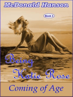 Being Katie Rose: The Katie Rose Saga, #3