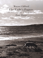 The Exile's Papers: Part Three: The Dirt’s Passion Is Flesh Sorrow