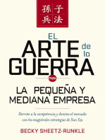 El arte de la guerra para la pequeña y mediana empresa: Derrote a la competencia y domine el mercado con las estrategias magistrales de Sun Tzu