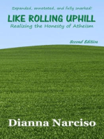 Like Rolling Uphill: Realizing the Honesty of Atheism