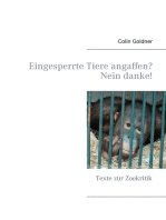 Eingesperrte Tiere angaffen? Nein danke!: Texte zur Zookritik