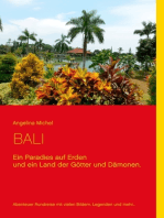 Bali: Ein Paradies auf Erden und ein Land der Götter und Dämonen.