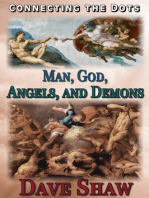 Connecting the Dots: Man, God, Angels, and Demons