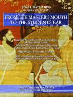 From the master's mouth to the student's ear: Revealing Metaphysical Correspondence - a Modern Greek Mystic, Nikolaos Margioris and his student Ilias Katsiampas. Significant Esoteric Essays.