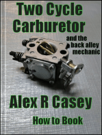Two Cycle Carburetor and the Back Alley Mechanic
