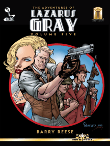 The Adventures of Lazarus Gray Volume 5