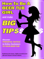 How To Be a Beer Tub Girl and Make Big Tips. Discover Powerful Tactics to Entice Customers to Your Beer Tub
