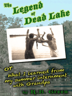 The Legend of Dead Lake: What I Learned from My Summer Internment With Grandpa