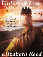 Ladies In Love Collection Part 1: 4 Historical Steamy Romance Short Stories