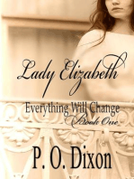 Lady Elizabeth: Pride and Prejudice Everything Will Change, #1