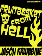 Fruitbasket from Hell: Alex Cheradon, #1