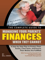 The Complete Guide to Managing Your Parents' Finances When They Cannot: A Step-by-Step Plan to Protect Their Assets, Limit Taxes, and Ensure Their Wishes Are Fulfilled