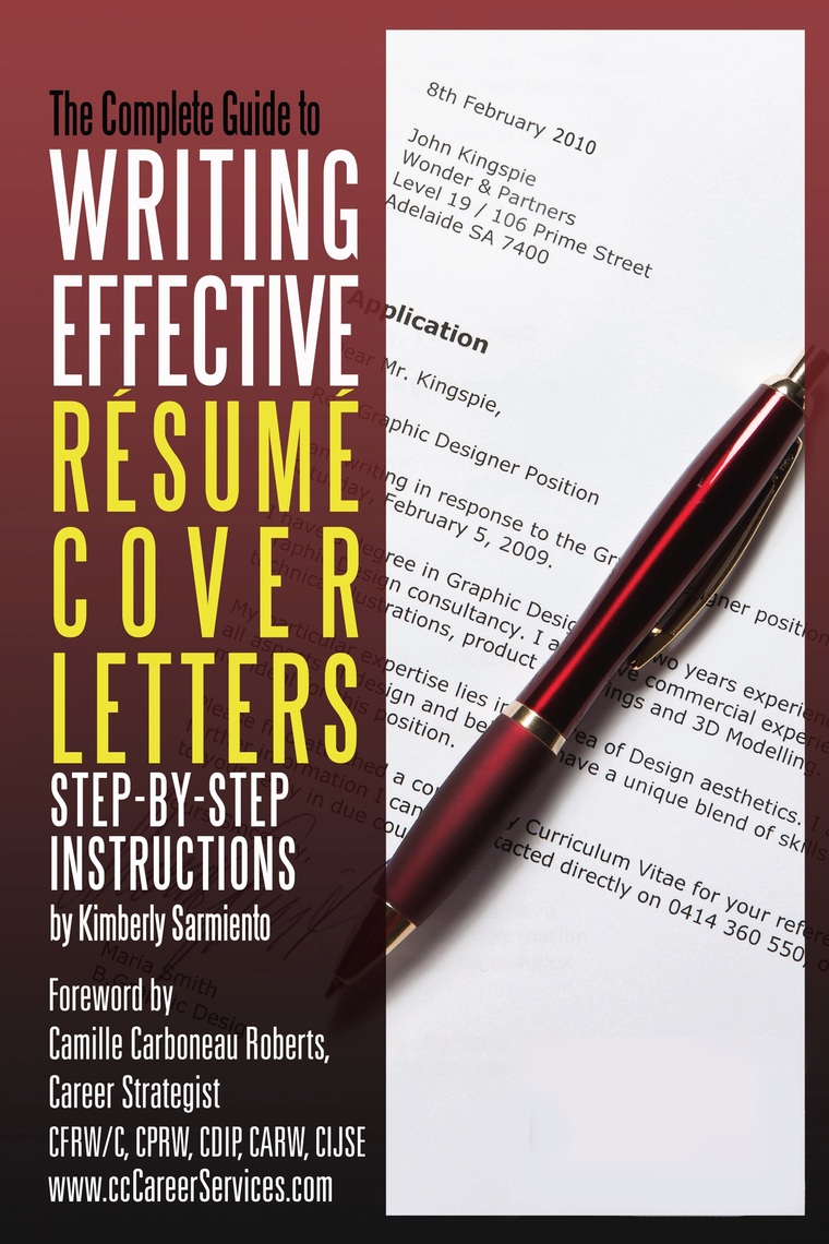 Read Complete Guide To Writing Effective Resume Cover Letters Online By Kimberly Sarmiento Books