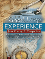 The Great Loop Experience - From Concept to Completion: A Practical Guide for Planning, Preparing and Executing Your Great Loop Adventure