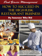 Food Service Management: How to Succeed in the High Risk Restaurant Business - By Someone Who Did