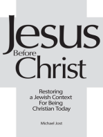 Jesus Before Christ: Restoring a Jewish Context for Being Christian Today