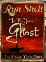 To Kill for a Ghost: Stolen Years, #1