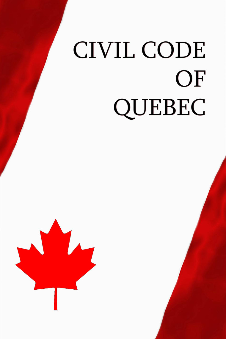 Civil Code of Québec by Canada (Ebook) - Read free for 30 days