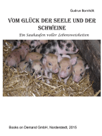 Vom Glück der Seele und der Schweine: Ein Sauhaufen voller Lebensweisheiten