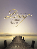 Deep, Soulful Places