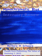 Monochromatic Blue Intensity Renew
