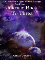 Old Worlds & New Worlds Trilogy Book 1 Journey Back To Threa